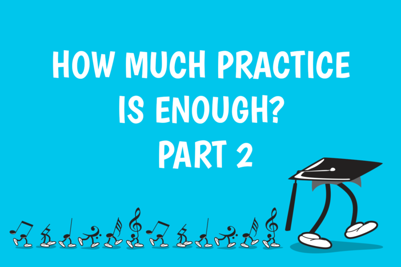 How Much Practice is Enough? Part 2