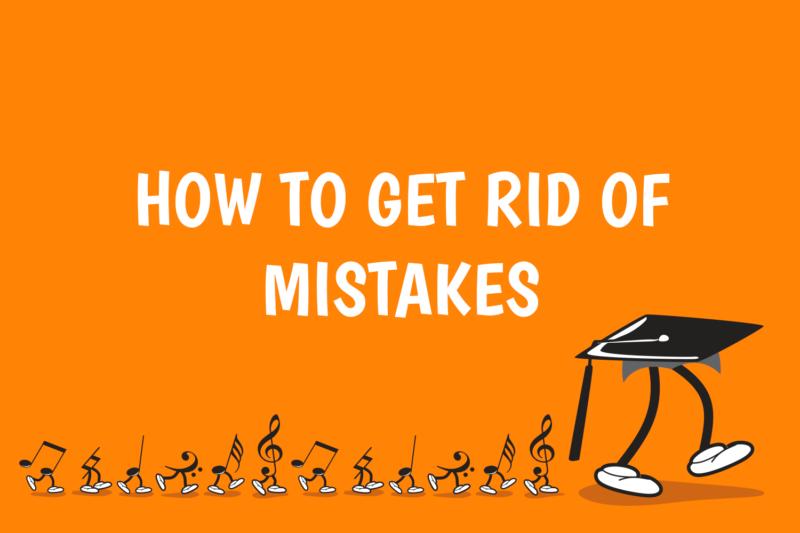 How to Get Rid of Mistakes