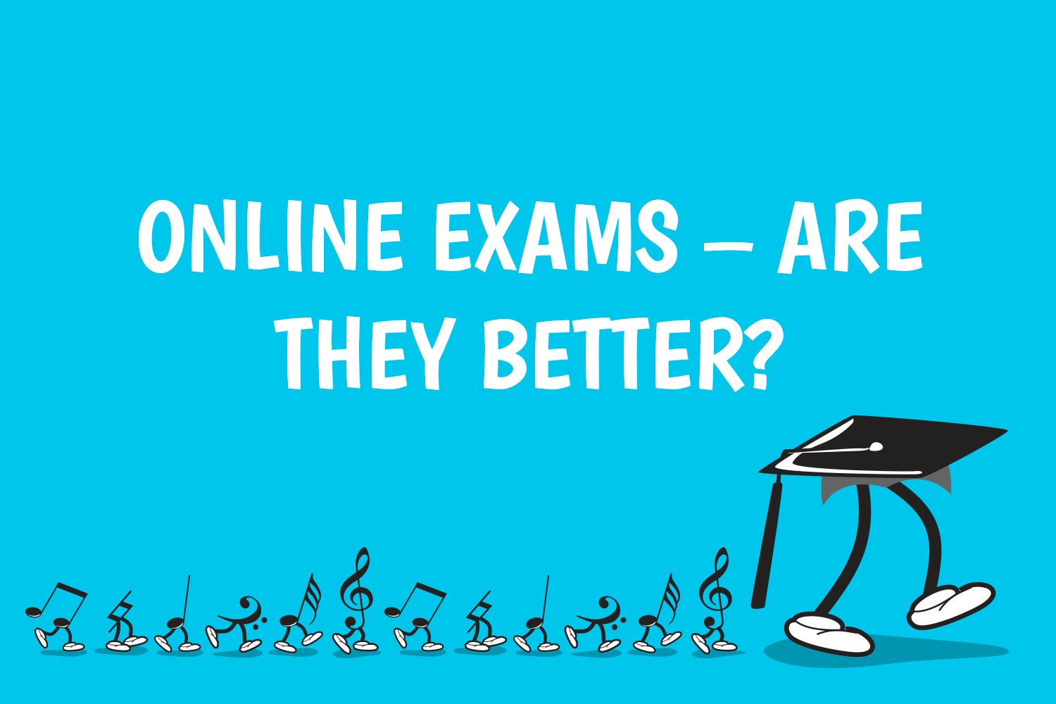 Online Exams - Are They Better?