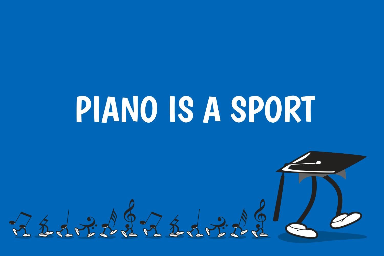 Piano is a Sport