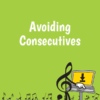 Avoiding Consecutives