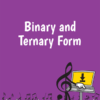 Binary and Ternary Form