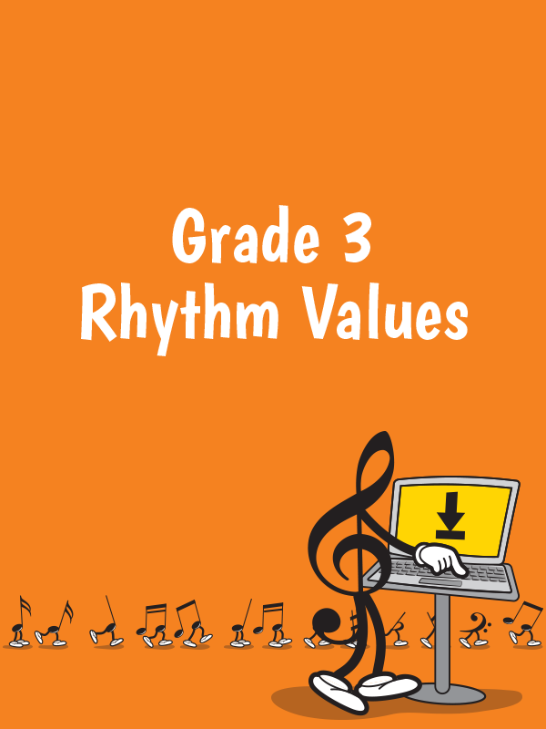 Grade 3  Rhythm Values