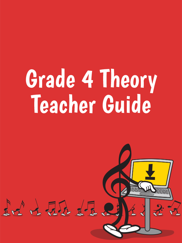 Grade 4 Theory Teacher Guide