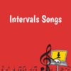 Intervals Songs
