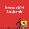 Intervals With Accidentals