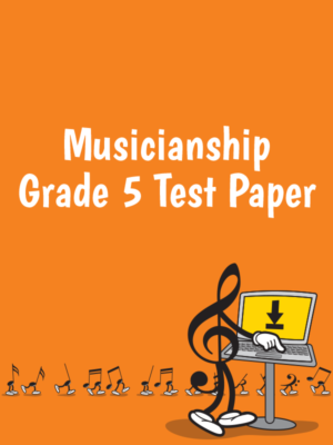 Musicianship Grade 5 Test Paper