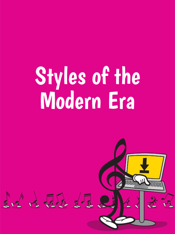 Styles of the Modern Era