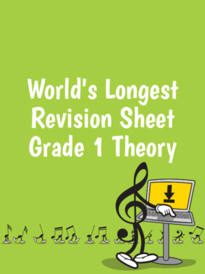 World's Longest Revision Sheet Grade 1 Theory