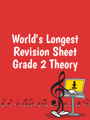 World's Longest Revision Sheet Grade 2 Theory