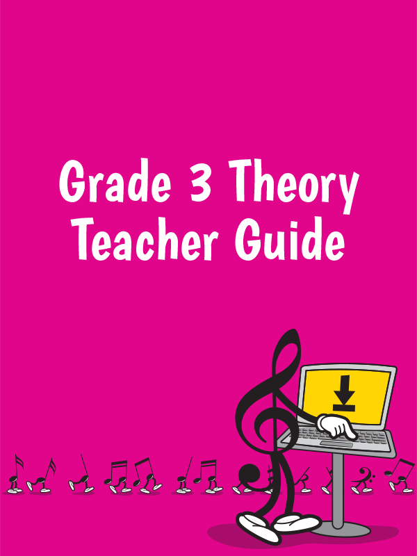 Grade 3 Theory Teacher Guide