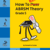 How To Blitz! Grade 5 ABRSM Theory