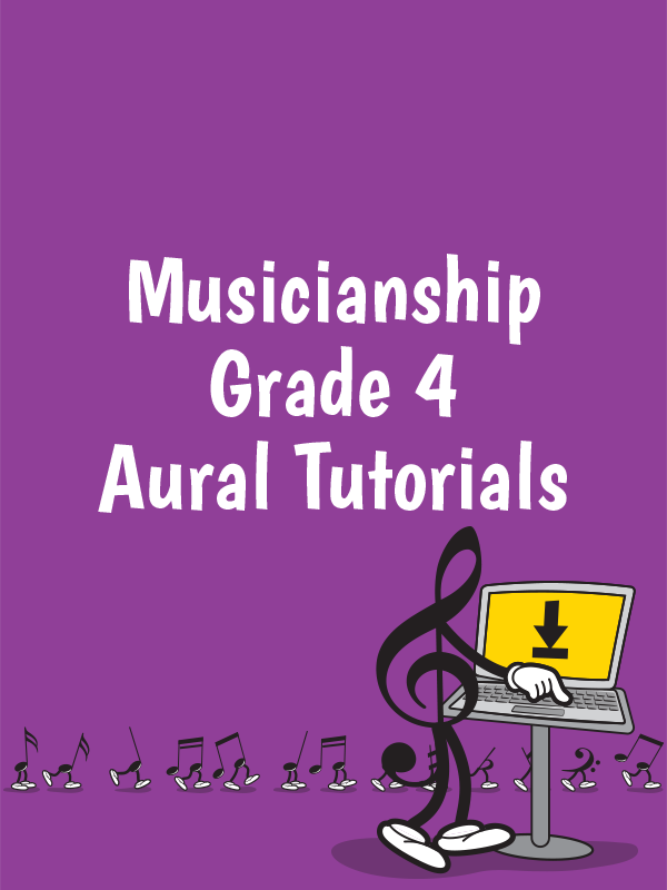 Musicianship Grade 4 Aural Tutorials