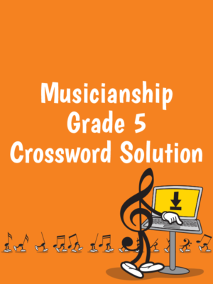 Musicianship Grade 5 Crossword Solution