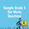 Sample Grade 5 set works questions