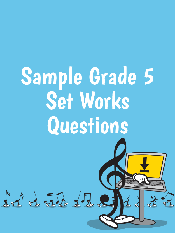Sample Grade 5 set works questions
