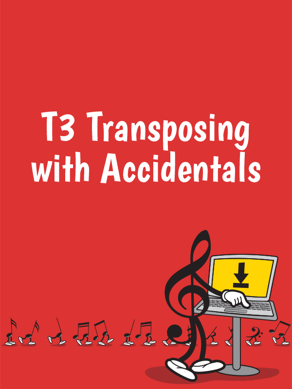 T3 Transposing with Accidentals