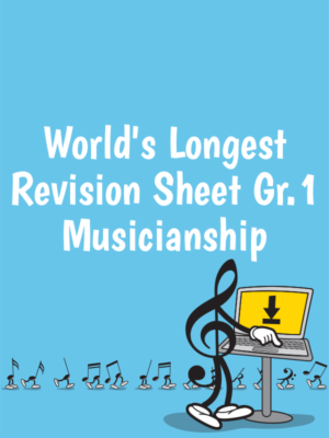World's Longest Revision Sheet Gr.1 Musicianship