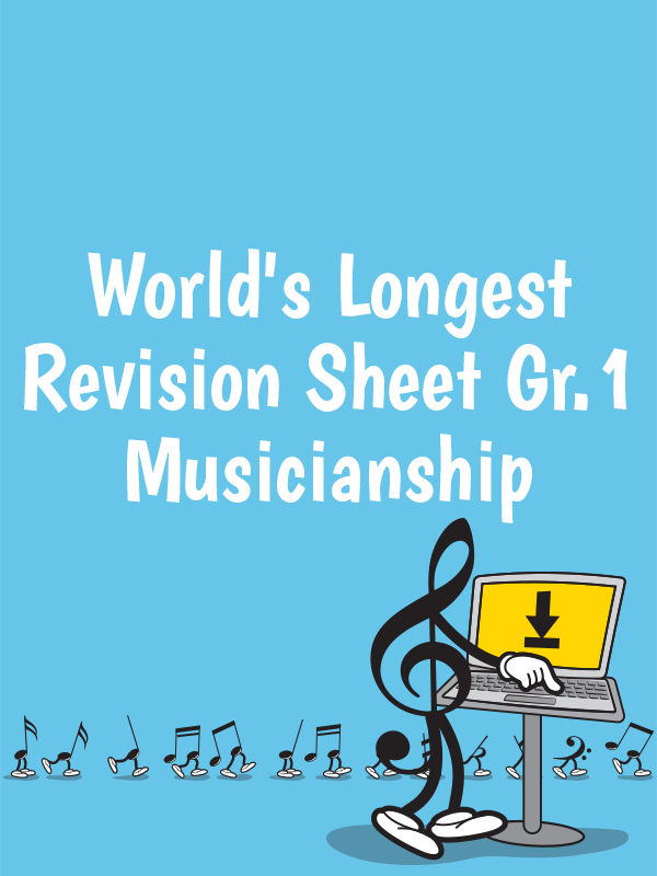 World’s Longest Revision Sheet Gr.1 Musicianship