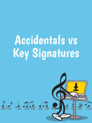 Accidentals vs Key Signatures