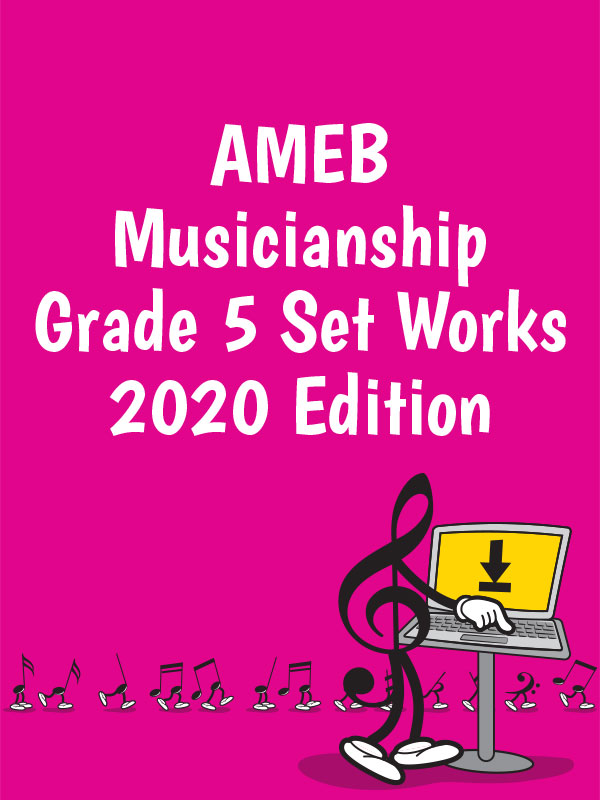 AMEB Musicianship Grade 5 Set Works Supplement 2020 edition