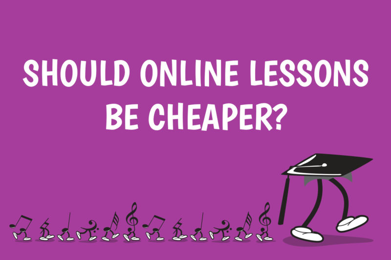Should online music piano lessons be cheaper?