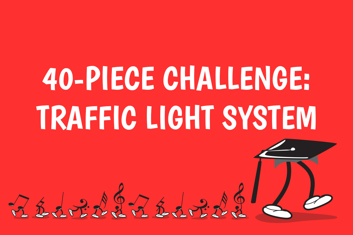 40-Piece Challenge: Traffic Light System