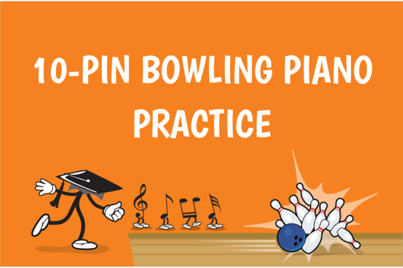 10-Pin Bowling Piano Practice
