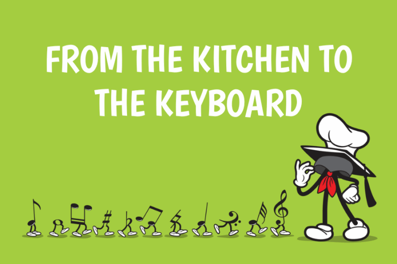 From the Kitchen to the Keyboard